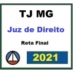 TJ MG - Juiz de Direito - Reta Final - Pós Edital (CERS 2021.2) Tribunal de Justiça de Minas Gerais